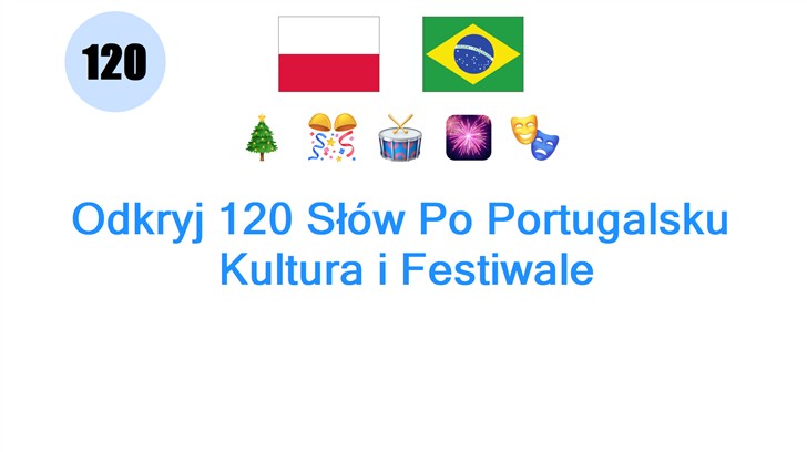 Odkryj 120 Słów Po Portugalsku: Kultura i Festiwale